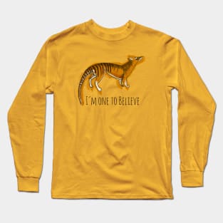 Believe in Thylacine Long Sleeve T-Shirt
